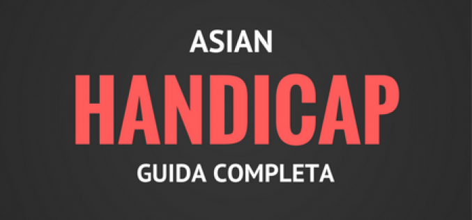 Handicap Asiatico, cosa sono e come funzionano?