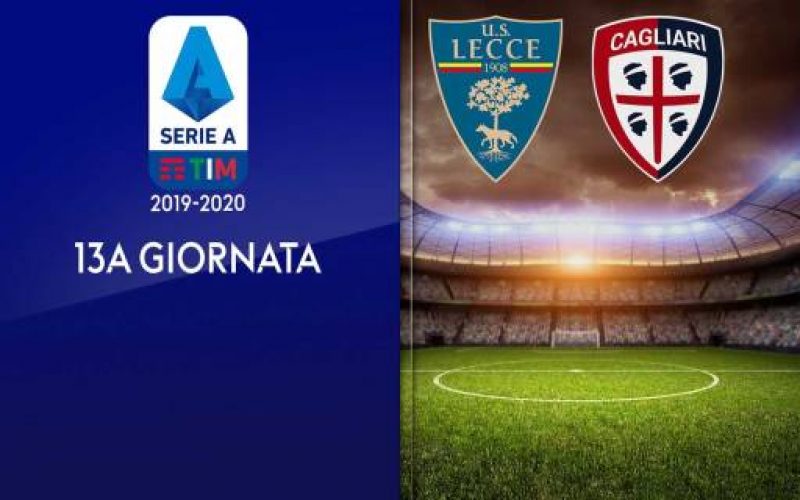 Serie A, Lecce-Cagliari: quote, pronostico e probabili formazioni (24/11/2019)