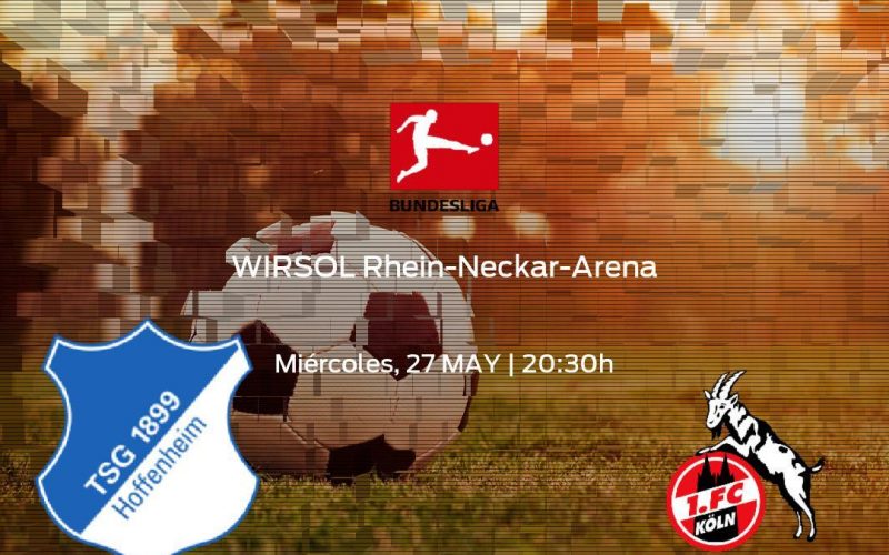 Bundesliga, Hoffenheim-Colonia: quote, probabili formazioni e pronostico (27/05/2020)