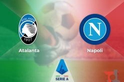 Serie A, Atalanta-Napoli: quote, probabili formazioni e pronostico (02/07/2020)