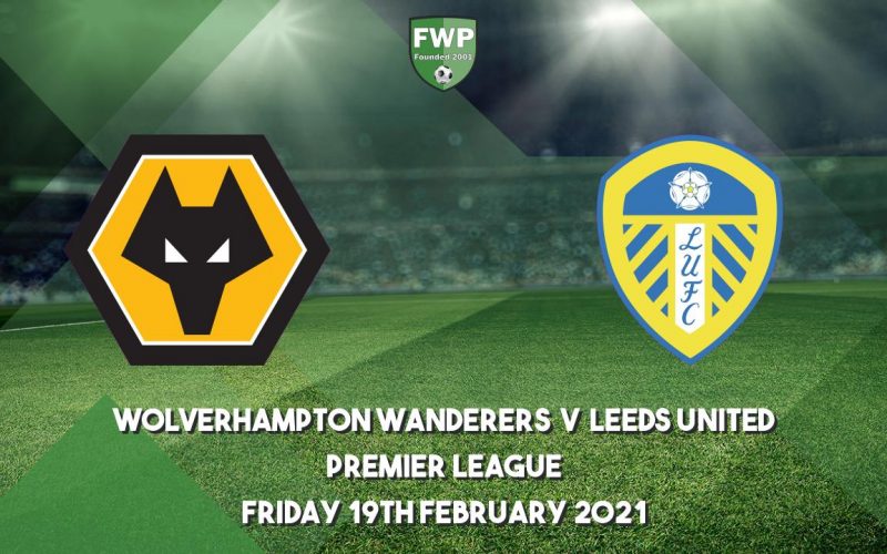 Wolverhampton-Leeds – Premier League: quote, pronostico e probabili formazioni (19/02/2021)