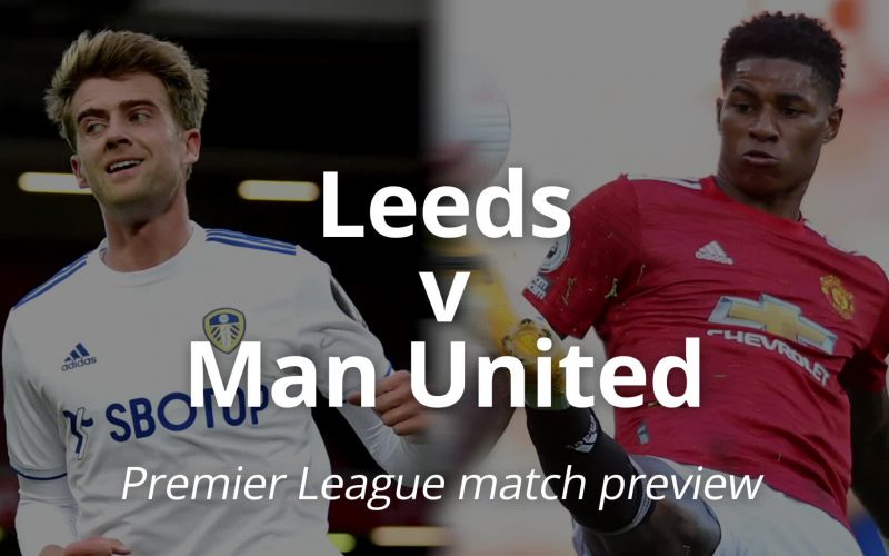 Premier League, Leeds-Manchester United: pronostico, probabili formazioni e quote (25/04/2021)