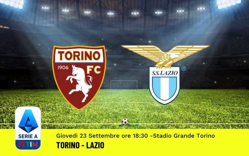 Serie A, Torino-Lazio: pronostico, probabili formazioni e quote (23/09/2021)