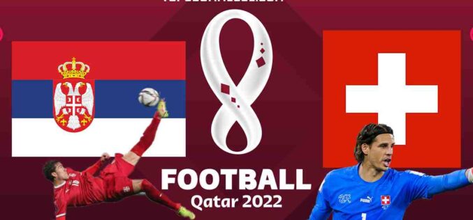 Mondiali 2022, Serbia-Svizzera: pronostico, probabili formazioni e quote (02/12/2022)