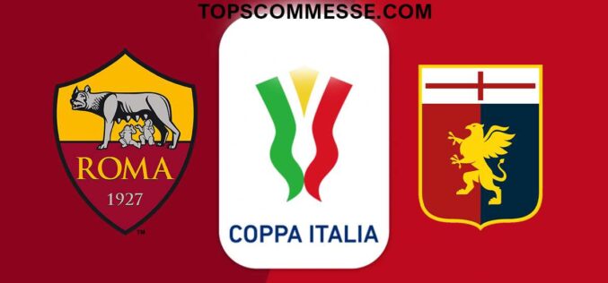 Coppa Italia, Roma-Genoa: pronostico, probabili formazioni e quote (12/01/2023)