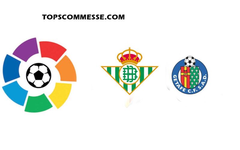 Liga, Betis-Getafe: pronostico, probabili formazioni e quote (24/05/2023)